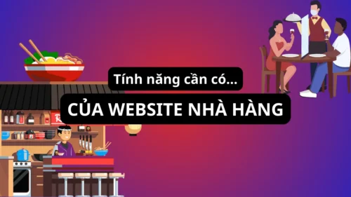 Thiết kế website cho nhà hàng quán ăn FnB – Tầm quan trọng và tính năng không thể thiếu